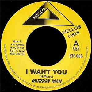 Murray Man - I Want You