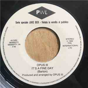 Opus III / Kym Sims - It's A Fine Day / Too Blind To See It