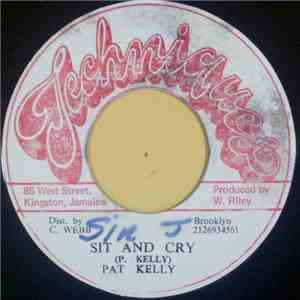 Pat Kelly - Sit And Cry