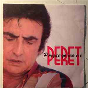 Peret - Porque Yo Me Ire