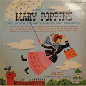 Peter Pan Orchestra And Chorus - Songs from Mary Poppins and Other Favorite ...