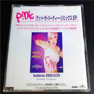 P!NK - Get The Party Started Ep