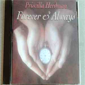 Priscilla Herdman - Forever & Always