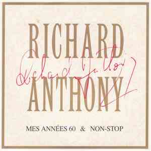Richard Anthony - Mes Années 60 & Non-Stop