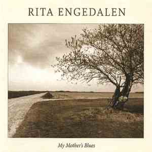 Rita Engedalen - My Mother's Blues