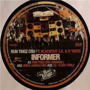 Run Tingz Cru Feat. Blackout J.A. & KNers - Informer