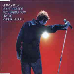 Simply Red - You Make Me Feel Brand New (Live At Ronnie Scott's)