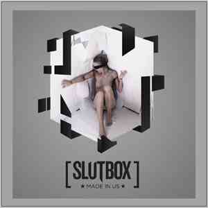 Slutbox  - Made In US