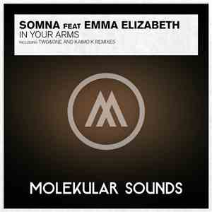 Somna Feat Emma Elizabeth - In Your Arms
