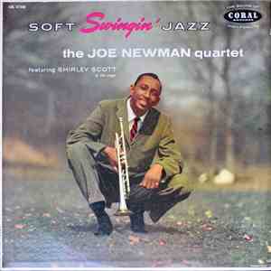 The Joe Newman Quartet Featuring Shirley Scott - Soft Swingin' Jazz