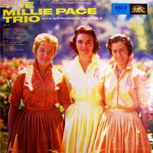 The Millie Pace Trio - The Millie Pace Trio With Instrumental Ensemble Vol. 1