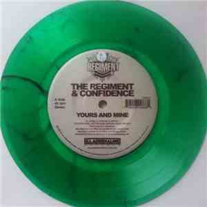 The Regiment & Confidence  - Yours And Mine / We Gon