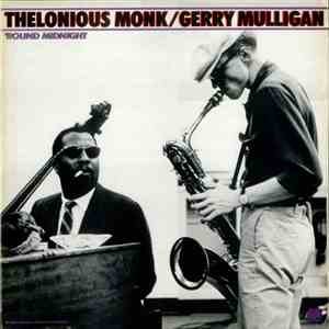 Thelonious Monk / Gerry Mulligan - 'Round Midnight