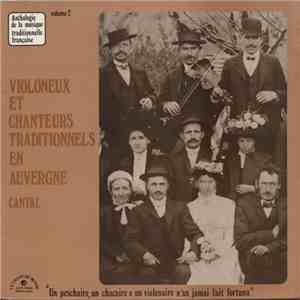 Various - Violoneux Et Chanteurs Traditionnels En Auvergne - Le Cantal