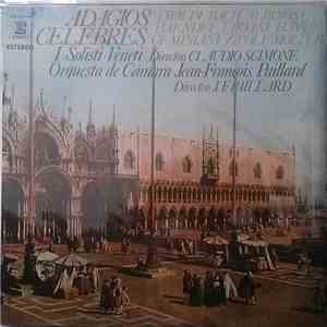 Vivaldi, Bach, Albinoni, Haendel, Zipoli, Molter – I Solisti Veneti, Claudio Scimone, Orquesta de Cámara Jean-François Paillard, J.-F. Paillard - Adagios Célebres