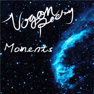 Vogon Poetry  - Moments