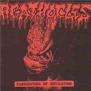 Agathocles - Fascination Of Mutilation