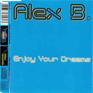 Alex B. - Enjoy Your Dreams