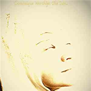 A.M Ferrari Fradejas - Dominique Worships The Sun