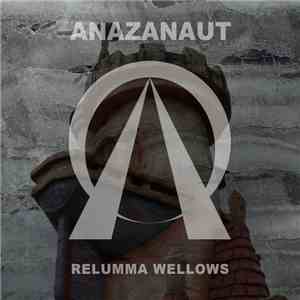 ANAZANAUT - relumma wellows