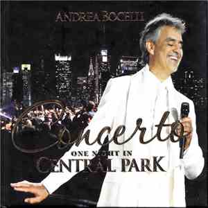 Andrea Bocelli - Concerto (One Night In Central Park)