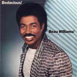 Beau Williams! - Bodacious!