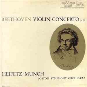 Beethoven, Heifetz • Munch, Boston Symphony Orchestra - Violin Concerto (In ...