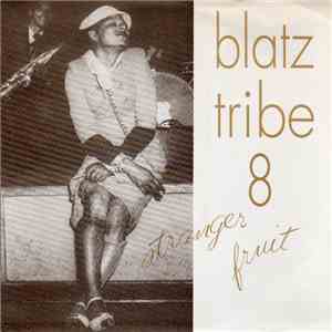 Blatz / Tribe 8 - Stranger Fruit