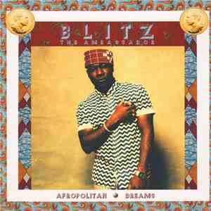 Blitz The Ambassador - Afropolitan Dreams
