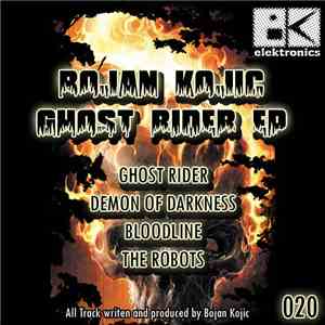 Bojan Kojic - Ghost Rider EP
