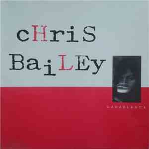 Chris Bailey - Casablanca
