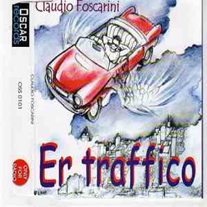 Claudio Foscarini - Er Traffico