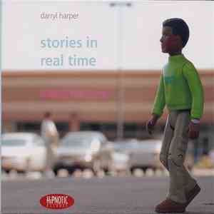 Darryl Harper  - Stories In Real Time