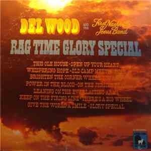 Del Wood, The First Nashville Jesus Band - Rag Time Glory Special