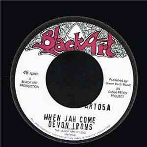 Devon Irons / The Upsetters - When Jah Come / Iron Dub