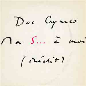 Doc Gynéco - Ma S... À Moi (Inédit)
