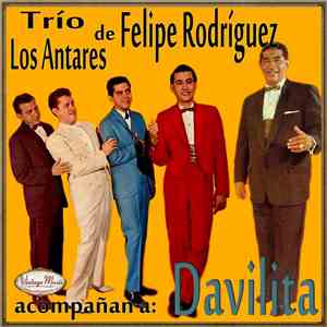 Duo Felipe Y Davilita - Davilita, Felipe Rodriguez Y Los Tres Antares