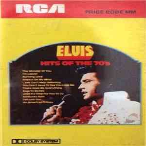 Elvis Presley - Hits Of The 70's
