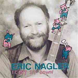 Eric Nagler - I Can't Sit Down