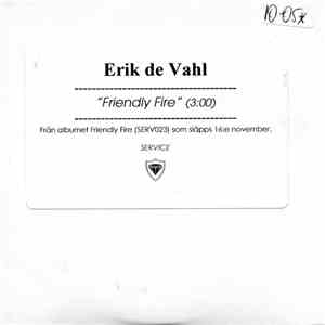 Erik de Vahl - Friendly Fire