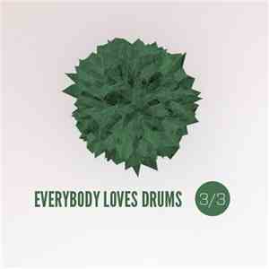 Everybody Loves Drums - 3/3