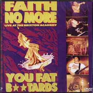 Faith No More - You Fat Btards (Live At The Brixton Academy)