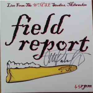 Field Report - Live From The WMSE Studios, Milwaukee