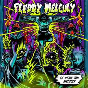 Fleddy Melculy - De Kerk Van Melculy