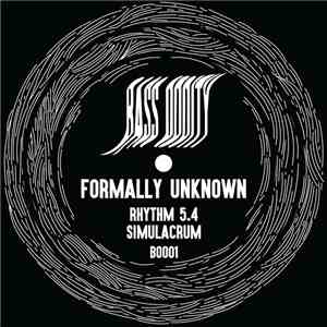 Formally Unknown - Rhythm 5.4 / Simulacrum