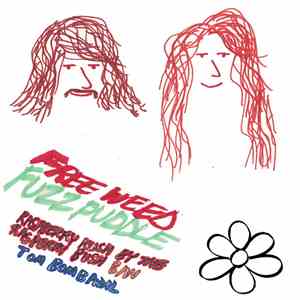 Free Weed / Fuzz Puddle - Raspberry Kush By The Raspberry Bush b/w Tom Bo ...