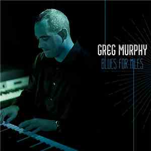 Greg Murphy - Blues For Miles
