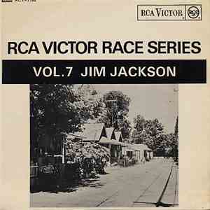 Jim Jackson  - RCA Victor Race Series Vol. 7
