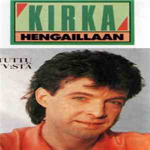 Kirka - Hengaillaan