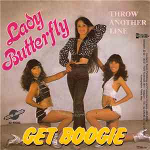 Lady Butterfly - Get Boogie / Throw Another Line